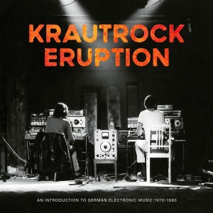 Various Artists - Krautrock Eruption (An Introduction To German Electronic Music 1970-1980) (Vinyl)