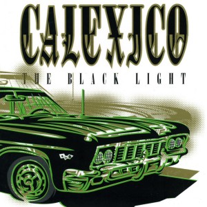 Calexico - The Black Light (1998) (CD)