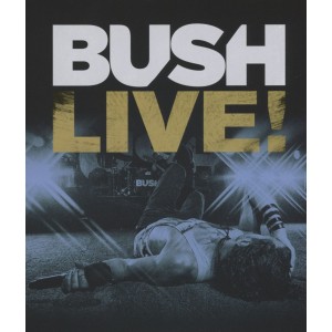 Bush - Live!