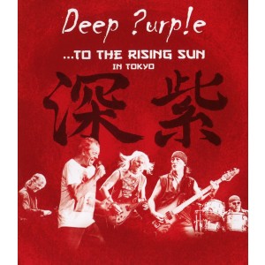 Deep Purple - ...To The Rising Sun (In Tokyo)