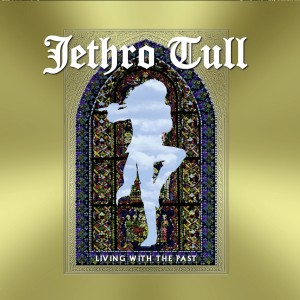 Jethro Tull - Living With The Past (Live) (Deluxe) (CD)