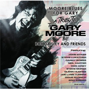 Bob Daisley And Friends - Moore Blues For Gary (CD)