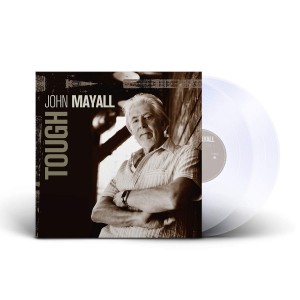 John Mayall - Tough (2009) (2x Clear Vinyl)