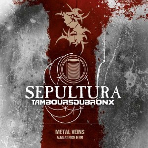 SEPULTURA-METAL VEINS - ALIVE AT ROCK IN RIO