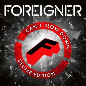 FOREIGNER-CAN´T SLOW DOWN
