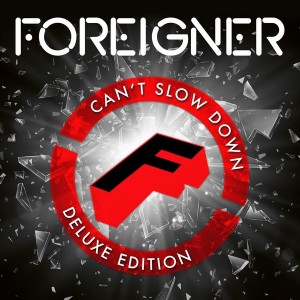 Foreigner - Can´t Slow Down