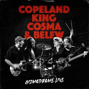Copeland King Cosma & Belew - Gizmodrome Live (Vinyl)