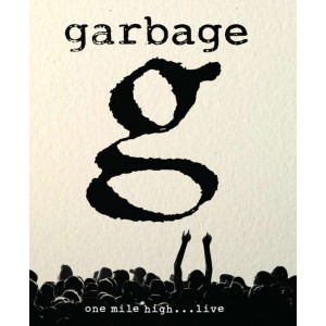 GARBAGE-ONE MILE HIGH...LIVE 2012