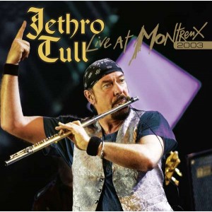 JETHRO TULL-LIVE AT MONTREUX 2003