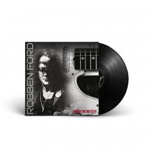 Robben Ford - Night In The City (Vinyl)
