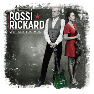 FRANCIS ROSSI & HANNAH RICKARD-WE TALK TOO MUCH (VINYL)