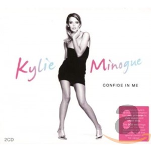 KYLIE MINOGUE-CONFIDE IN ME (2CD)