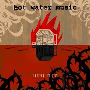 Hot Water Music - Light It Up (2017) (Vinyl)