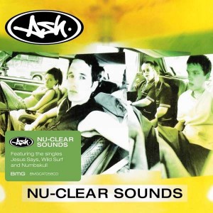 Ash - Nu-Clear Sounds (1998) (CD)