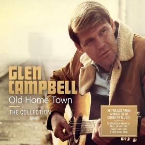 GLEN CAMPBELL-OLD HOME TOWN - THE COLLECTION (2CD)