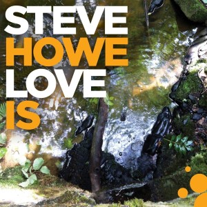 STEVE HOWE-LOVE IS (VINYL)