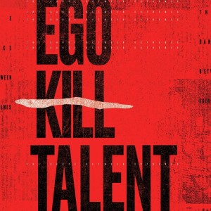EGO KILL TALENT-THE DANCE BETWEEN EXTREMES