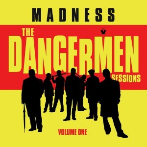 Madness - The Dangermen Sessions Volume One (2005) (Vinyl)