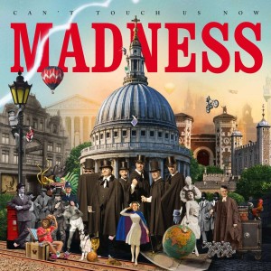 MADNESS-CAN´T TOUCH US NOW