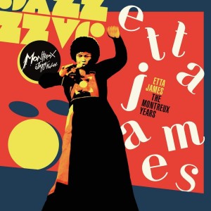 ETTA JAMES-ETTA JAMES: THE MONTREUX YEARS