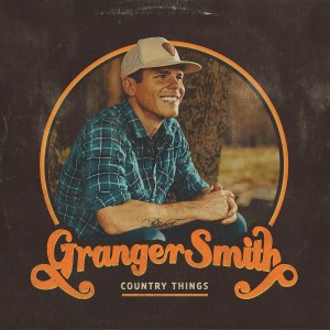 GRANGER SMITH-COUNTRY THINGS
