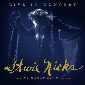 STEVIE NICKS-LIVE IN CONCERT: THE 24 KARAT GOLD TOUR (2CD+DVD)