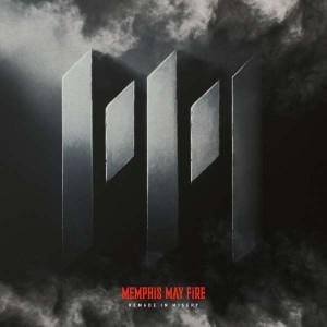 MEMPHIS MAY FIRE-REMADE IN MISERY