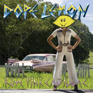 DOPE LEMON-ROSE PINK CADILLAC (CD)