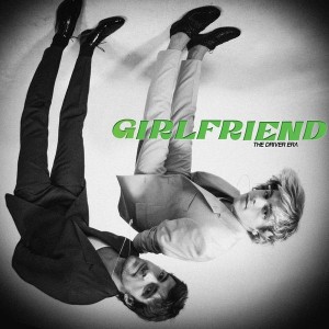 Driver Era - Girlfriend (Vinyl)
