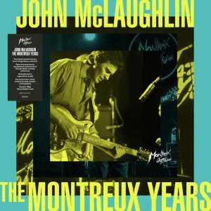 JOHN MCLAUGHLIN-JOHN MCLAUGHLIN: THE MONTREUX YEARS (VINYL)