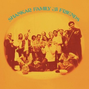RAVI SHANKAR-SHANKAR FAMILY & FRIENDS