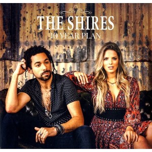 Shires - 10 Year Plan (2022) (Vinyl)