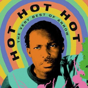 Arrow - Hot Hot Hot: The Very Best Of Arrow (CD)