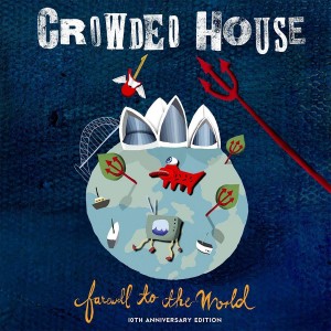 CROWDED HOUSE-FAREWELL TO THE WORLD (LIVE AT SYDNEY OPERA HOUSE)