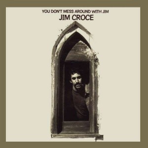 JIM CROCE-YOU DON´T MESS AROUND WITH JIM (50TH ANNIVERSARY EDITION VINYL)