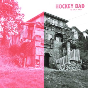 Hockey Dad - Blend Inn (Vinyl)