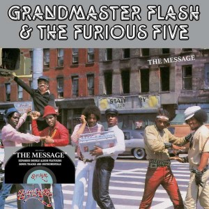 GRANDMASTER FLASH & THE FURIOUS FIVE-THE MESSAGE (EXPANDED)