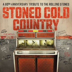 VARIOUS ARTISTS-STONED COLD COUNTRY: A 60TH ANNIVERSARY TRIBUTE TO ROLLING STONES (VINYL)