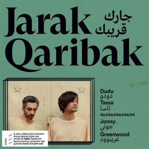 DUDU TASSA & JONNY GREENWOOD-JARAK QARIBAK (CD)
