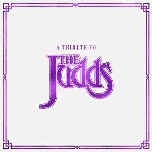 Various Artists - A Tribute To The Judds (CD)