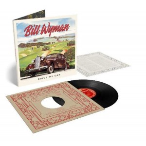 Bill Wyman - Drive My Car (2024) (Vinyl)