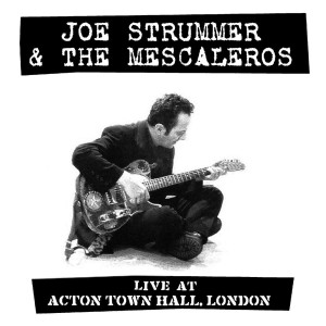 JOE STRUMMER & THE MESCALEROS-LIVE AT ACTON TOWN HALL 2002 (2x VINYL)