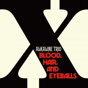 ALKALINE TRIO-BLOOD, HAIR, AND EYEBALLS (CD)