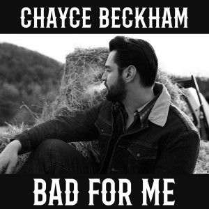 Chayce Beckham - Bad For Me (2024) (CD)