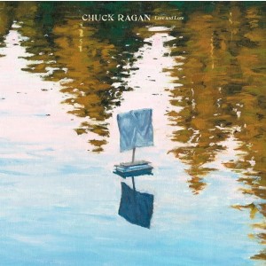 Chuck Ragan - Love & Lore (2024) (CD)