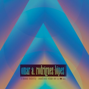 OMAR RODRIGUEZ-LOPEZ-A MANUAL DEXTERITY: SOUNDTRACK (2x VINYL)