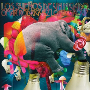 OMAR RODRIGUEZ-LOPEZ GROUP-LOS SUENOS DE UN HIGADO (VINYL)