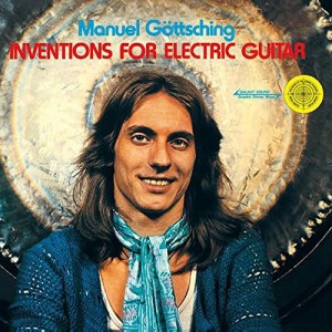 MANUEL GOTTSCHING-INVENTIONS FOR ELECTRIC GUITAR