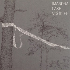 IMANDRA LAKE-VÖÖD EP