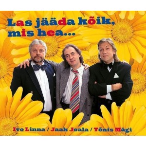 IVO LINNA, JAAK JOALA, TÕNIS MÄGI-LAS JÄÄDA KÕIK MIS HEA (2CD)